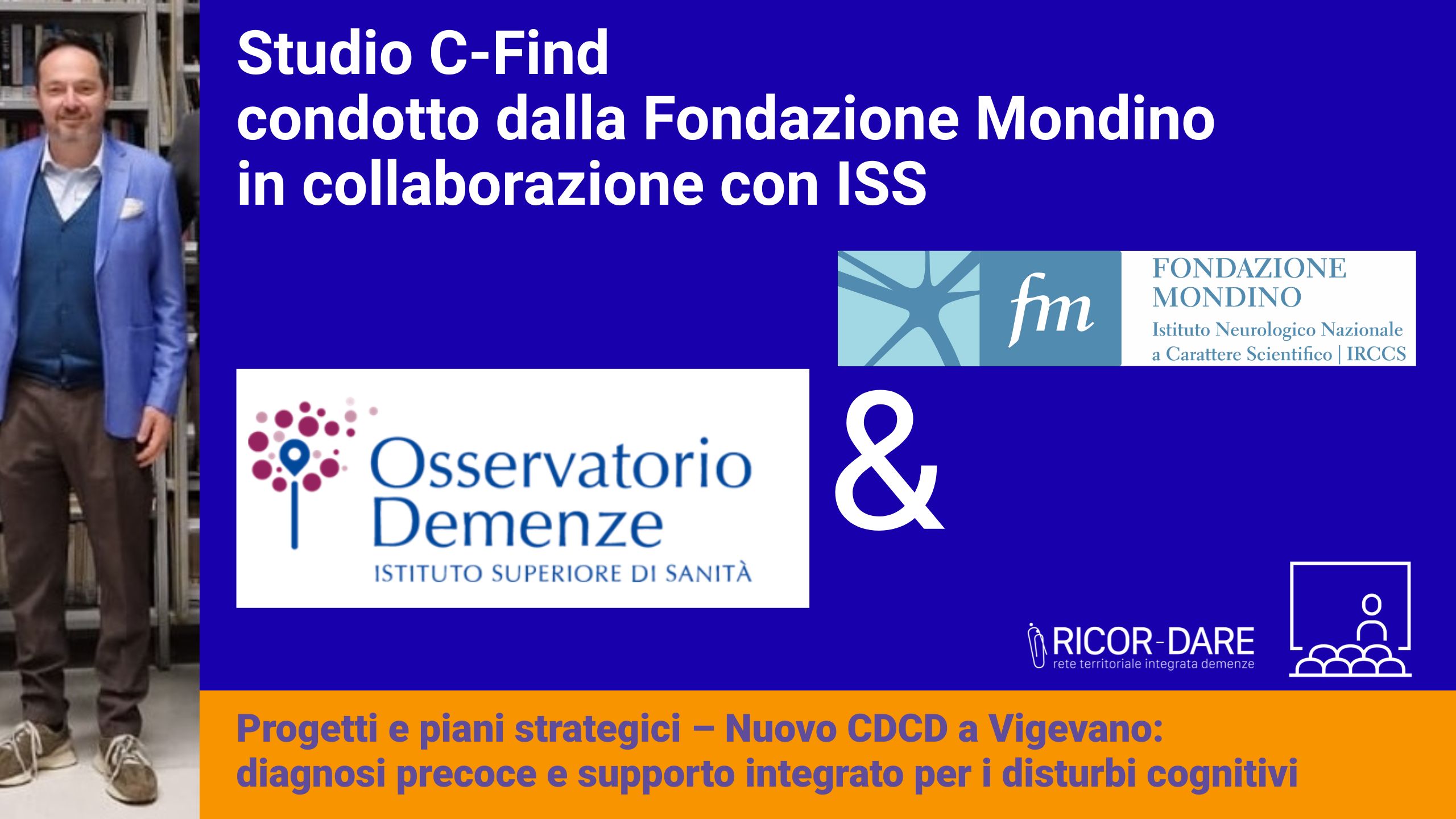 Al momento stai visualizzando La sintesi dello studio, coordinato dal dott.Allegri, coordinatore del CDCD Vigevano e Lomellina e responsabile della nostra Centrale Operativa Demenze è di seguito riportata come da newsletter dell’Osservatorio Demenze dell’Istituto superiore di Sanità