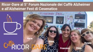 Una delegazione del progetto Ricor-Dare ha partecipato al 5° Forum Nazionale dei Caffè Alzheimer