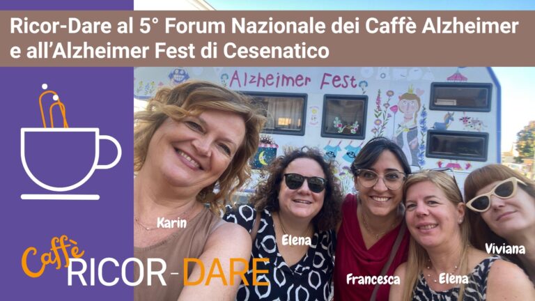 Scopri di più sull'articolo Ricor-Dare al 5° Forum Nazionale dei Caffè Alzheimer e all’Alzheimer Fest di Cesenatico